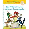 Les P'tites Poules et les amis masqués - Niveau 1